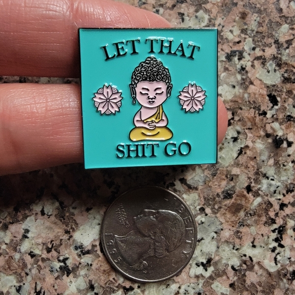 *2 for $13* Let That Shit Go Buddha Enamel Pin - Picture 4 of 4